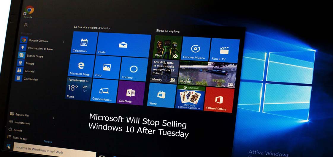 Microsoft Will Stop Selling Windows 10 After Tuesday