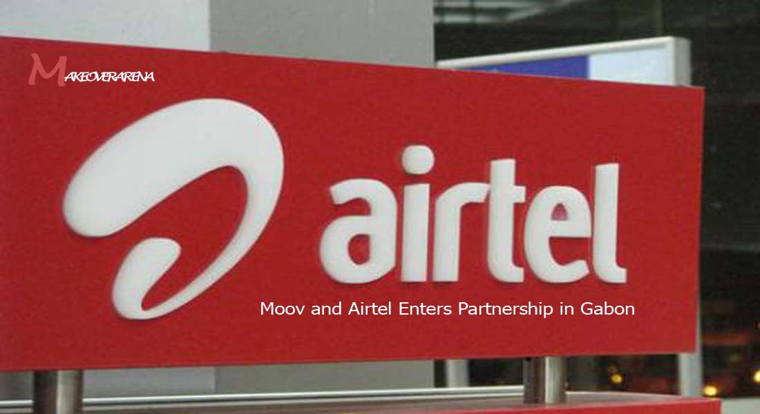 Moov and Airtel Enters Partnership in Gabon