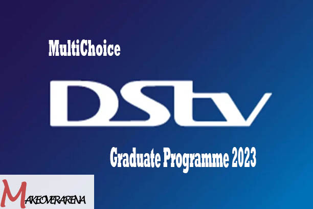 MultiChoice DSTV Graduate Programme 2023