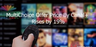 MultiChoice Offer Price By Canal+ Rises by 19%