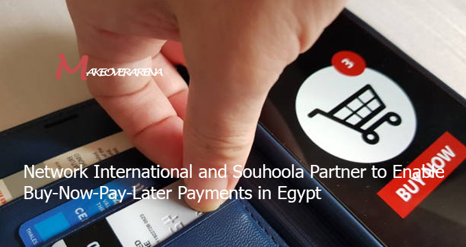 Network International and Souhoola Partner to Enable Buy-Now-Pay-Later Payments in Egypt