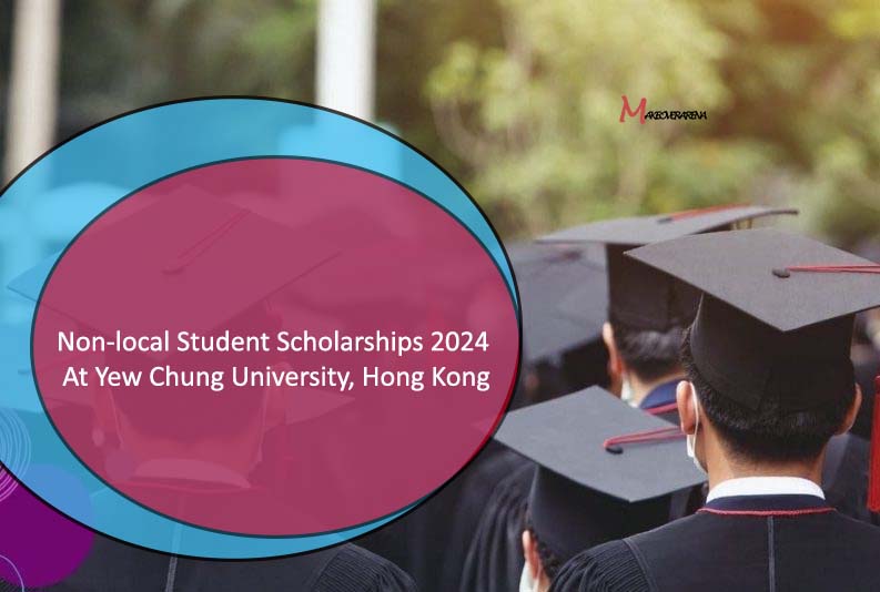 Non-local Student Scholarships 2024 At Yew Chung University, Hong Kong