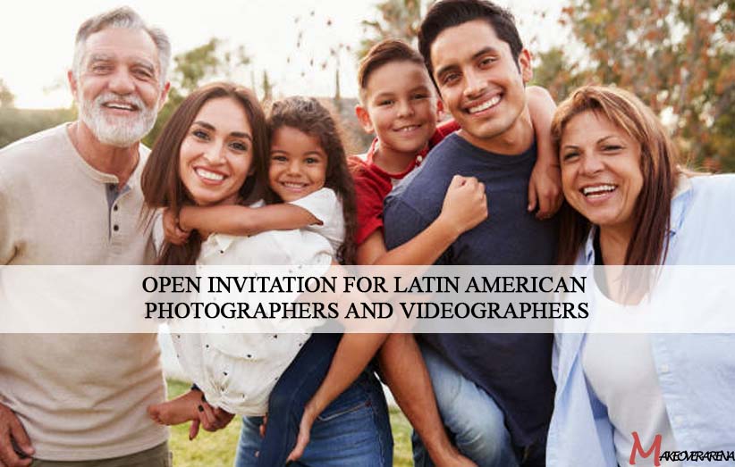 Open Invitation for Latin American Photographers and Videographers