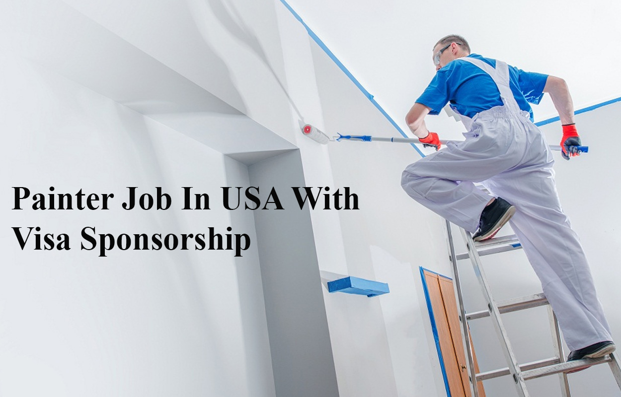 Painter Job In USA With Visa Sponsorship