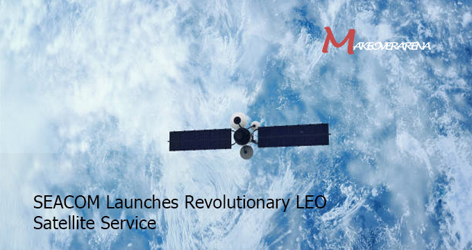 SEACOM Launches Revolutionary LEO Satellite Service to Enhance Connectivity
