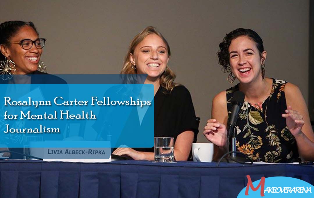 Rosalynn Carter Fellowships for Mental Health Journalism