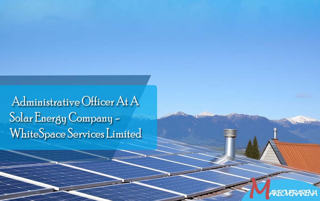 Administrative Officer At A Solar Energy Company