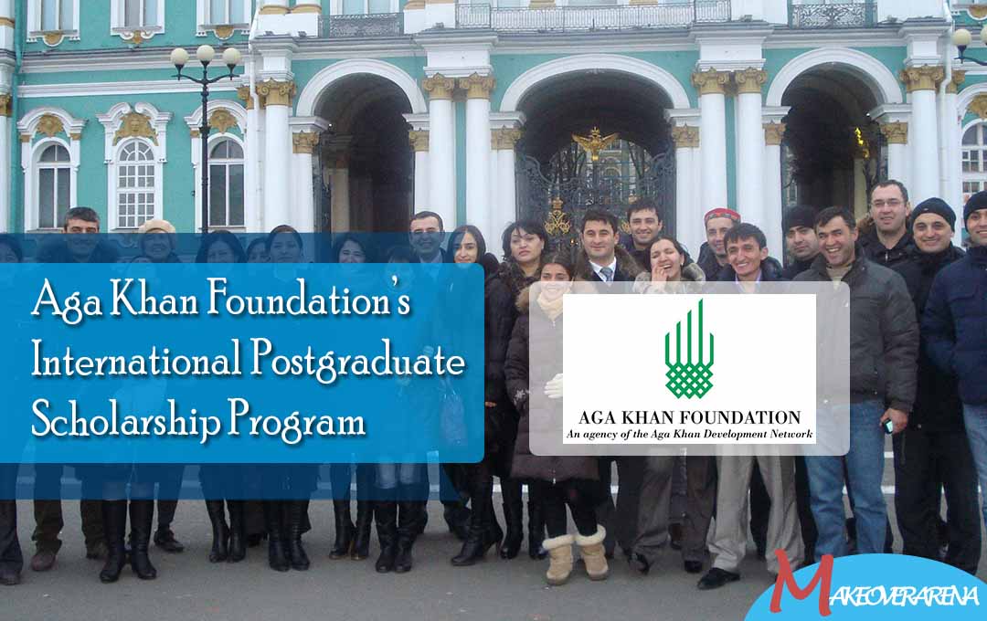 Aga Khan Foundation’s International Postgraduate Scholarship Program