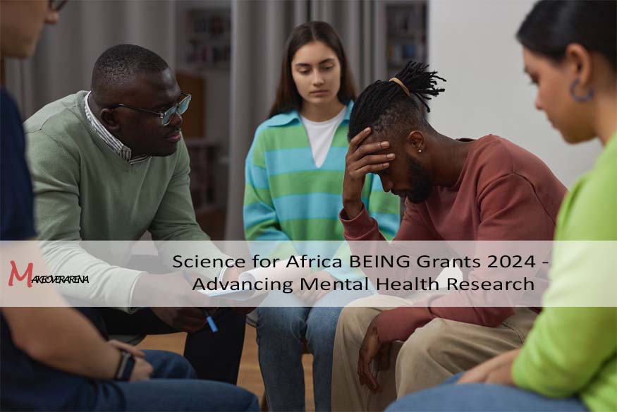 Science for Africa BEING Grants 2024 - Advancing Mental Health Research