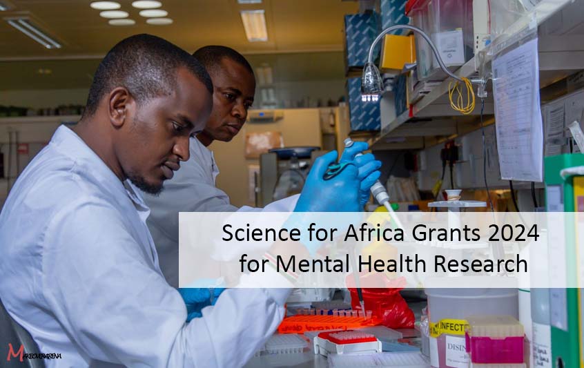 Science for Africa Grants 2024 for Mental Health Research