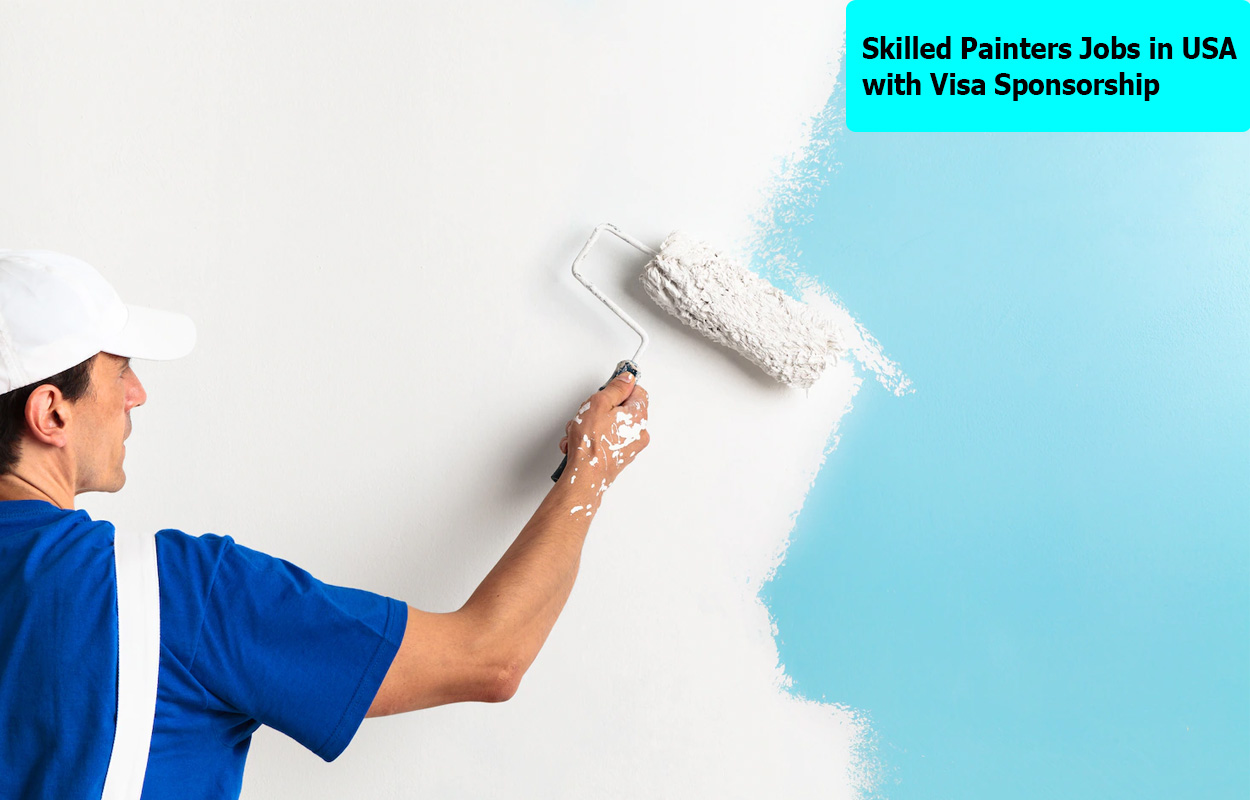 Skilled Painters Jobs in USA with Visa Sponsorship
