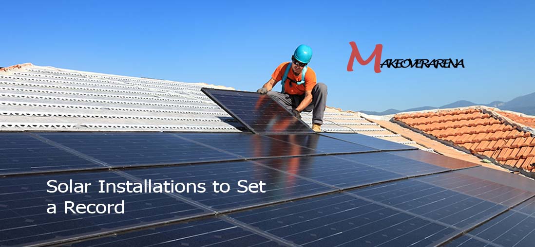 Solar Installations to Set a Record