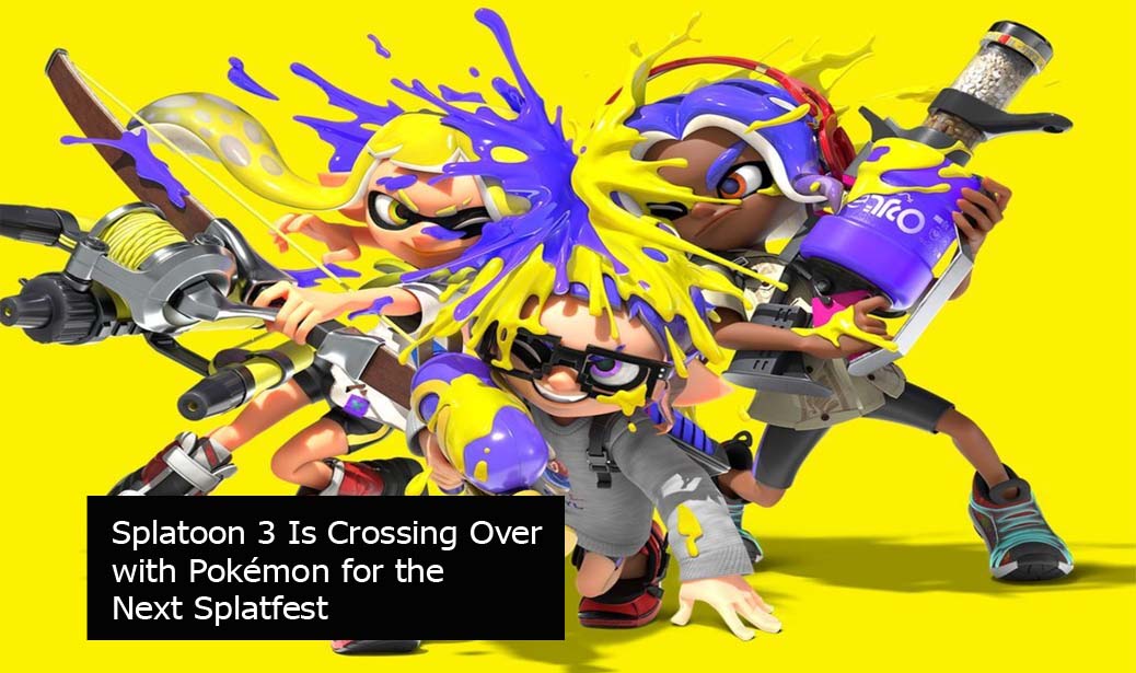 Splatoon 3 Is Crossing Over with Pokémon for the Next Splatfest