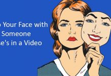Swap Your Face with Someone Else's in a Video