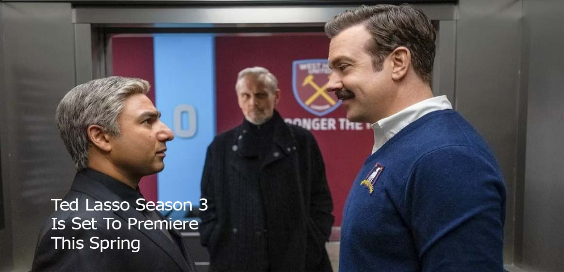 Ted Lasso Season 3 Is Set To Premiere This Spring