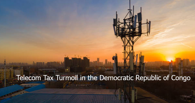Telecom Tax Turmoil in the Democratic Republic of Congo