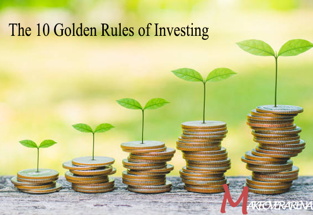 The 10 Golden Rules of Investing