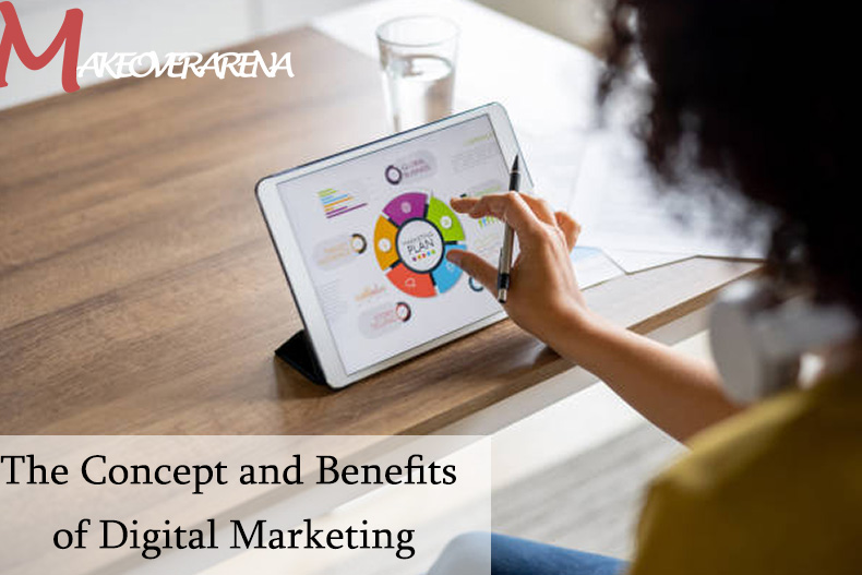 The Concept and Benefits of Digital Marketing