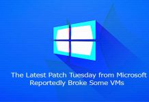 The Latest Patch Tuesday from Microsoft Reportedly Broke Some VMs