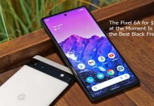 The Pixel 6A for $299 at the Moment Is One of the Best Black Friday Deals