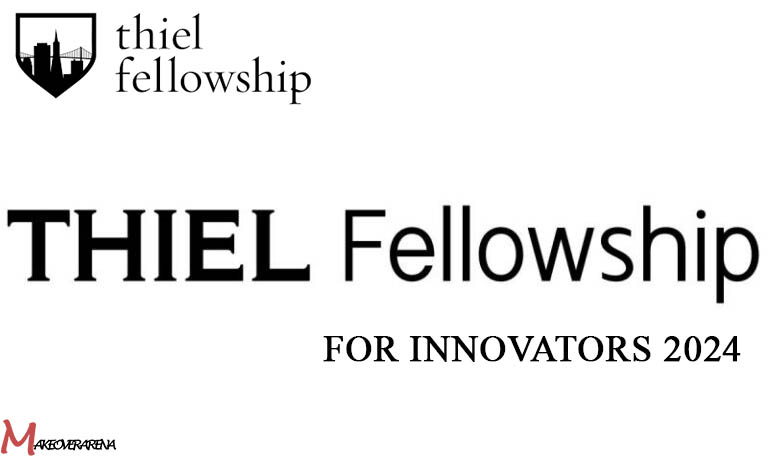 Thiel Fellowship for Innovators 2024