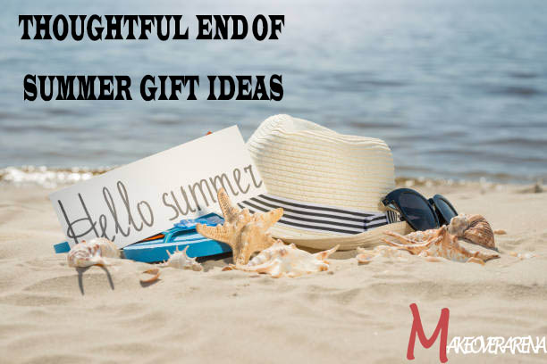 Thoughtful End Of Summer Gift Ideas