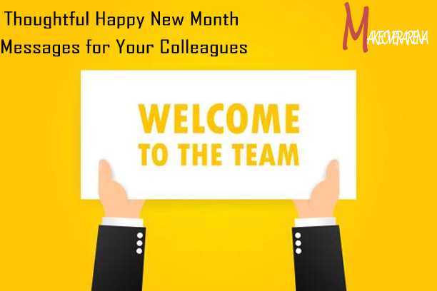 Thoughtful Happy New Month Messages for Your Colleagues
