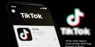 TikTok Trend Helping Cybercriminals Steal Huge Amounts of Money      
