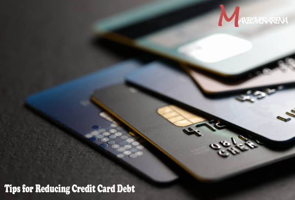Tips for Reducing Credit Card Debt