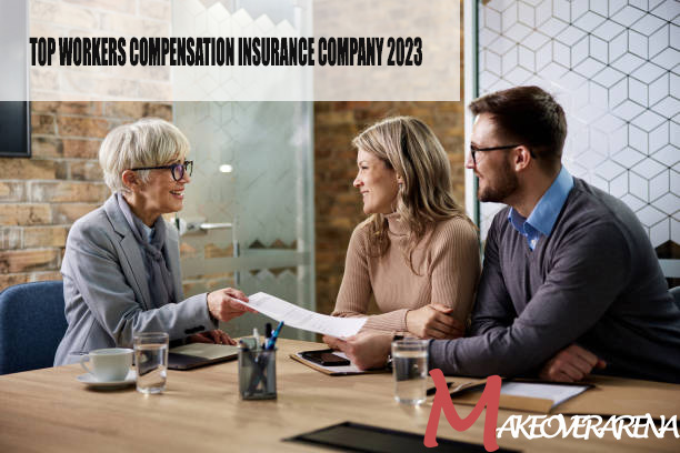 Top Workers Compensation Insurance Company 2023