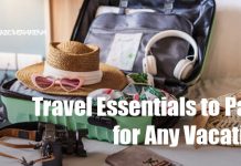 Travel Essentials to Pack for Any Vacation
