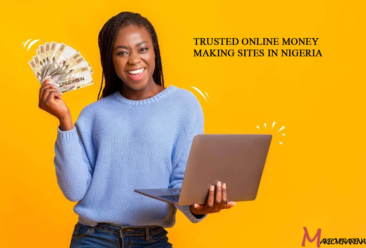 Trusted Online Money Making Sites in Nigeria