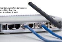 US Federal Communication Commission Proposes a Major Boost in Minimum Broadband Speeds