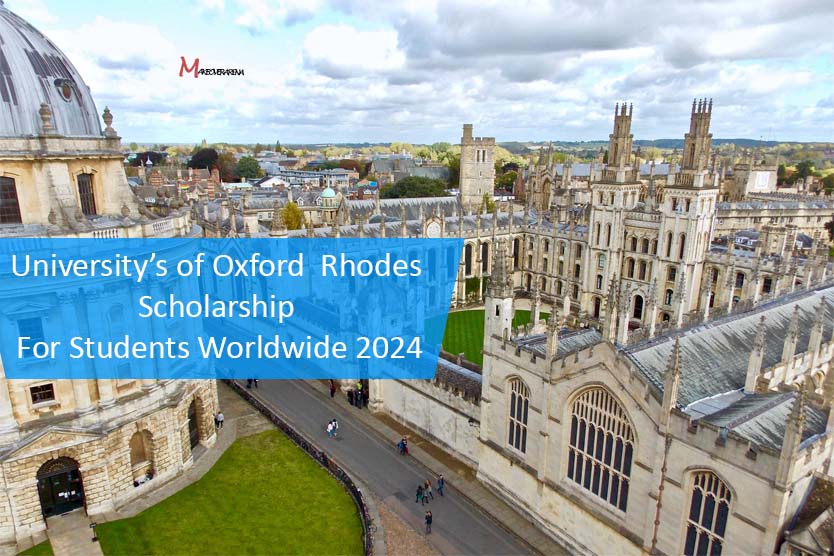 University’s of Oxford  Rhodes Scholarship For Students Worldwide 2024