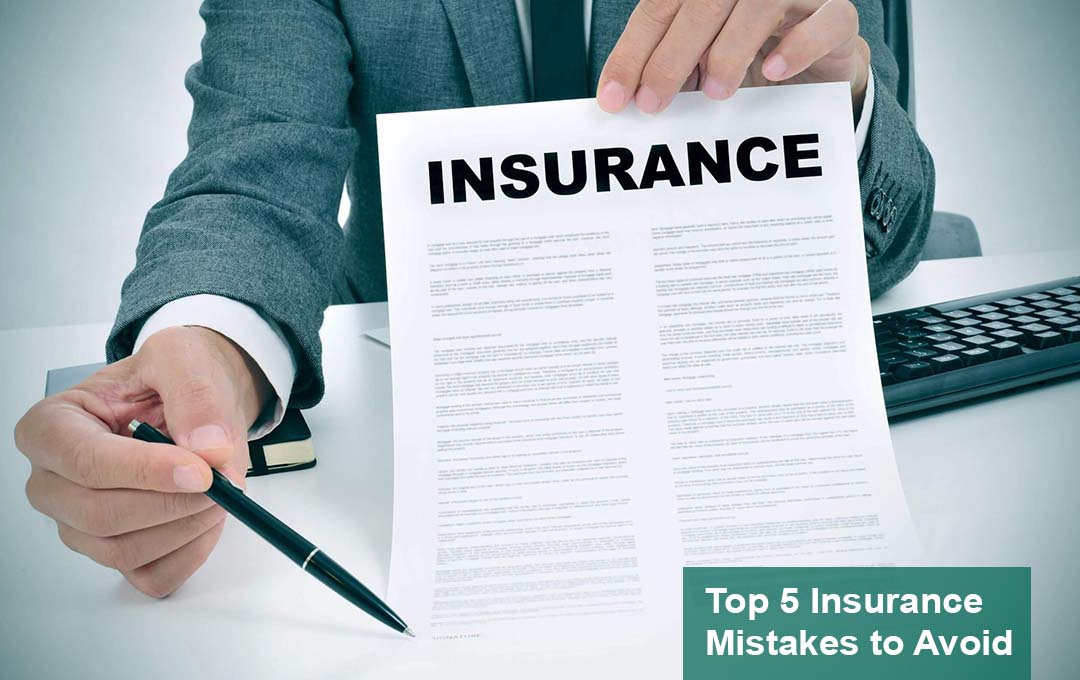 Top 5 Insurance Mistakes to Avoid
