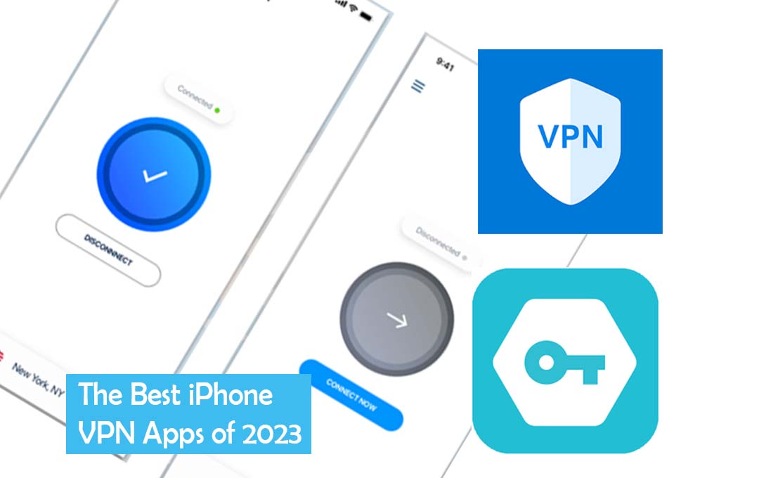 The Best iPhone VPN Apps of 2023