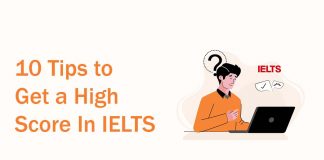 10 Tips to Get a High Score In IELTS