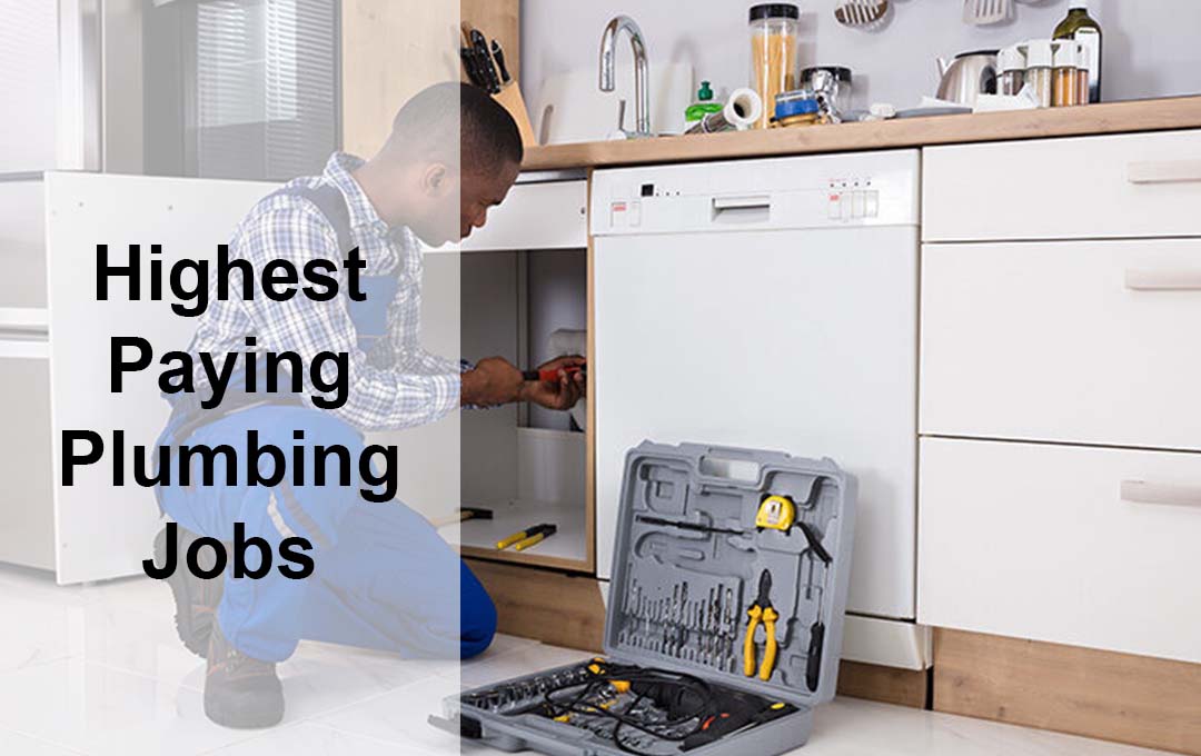 Highest Paying Plumbing Jobs
