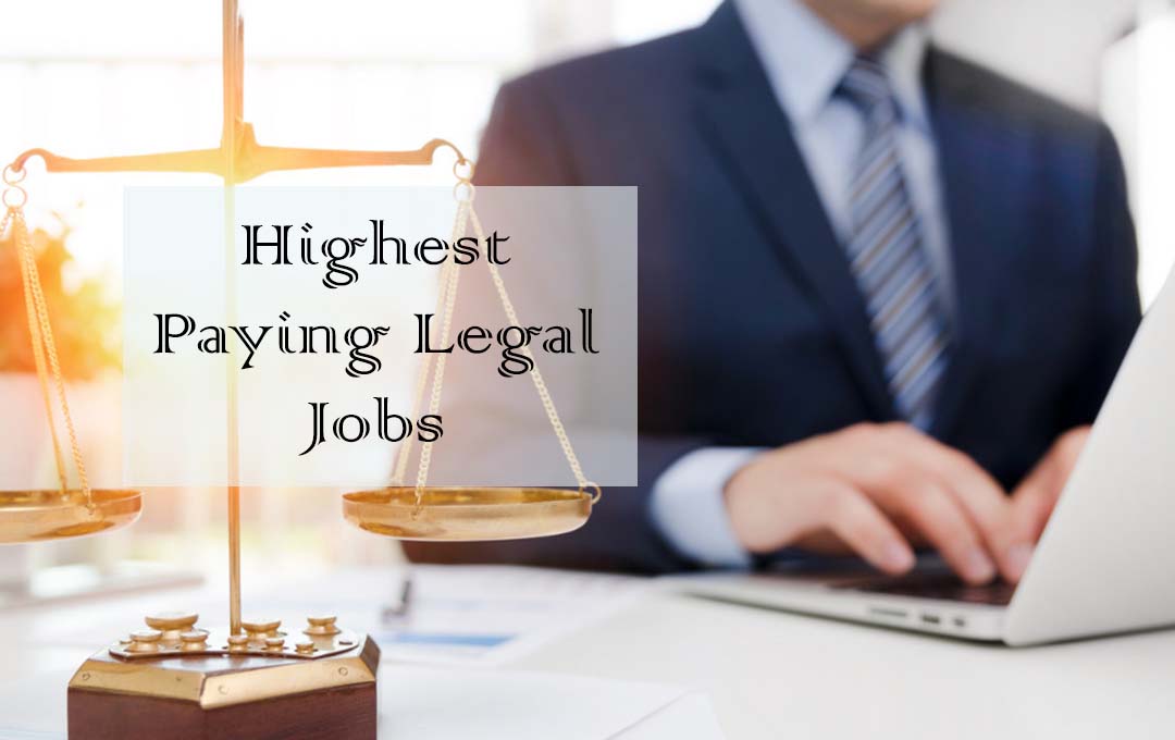 Highest Paying Legal Jobs