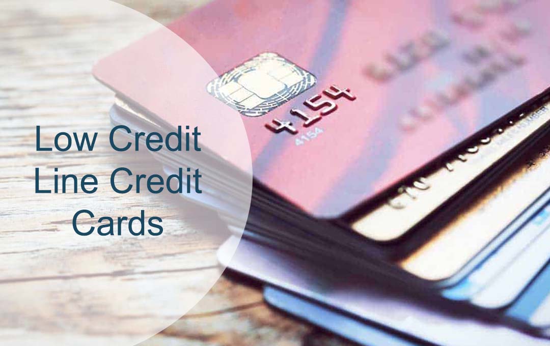Low Credit Line Credit Cards