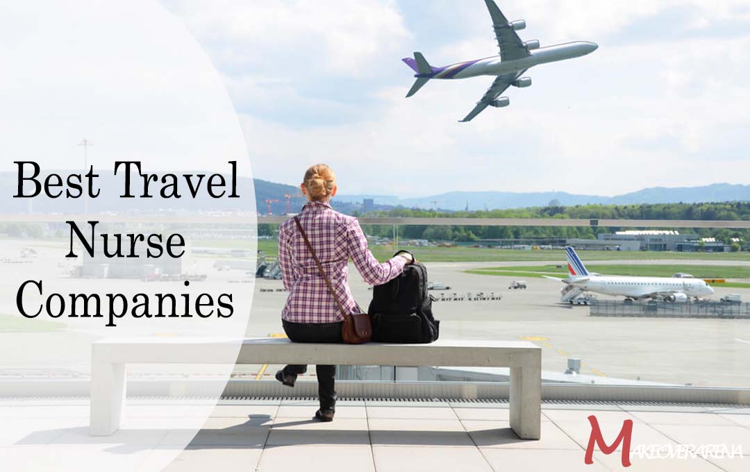 the best travel nurse companies