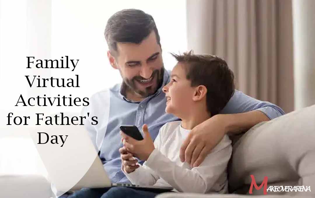Family Virtual Activities for Father's Day