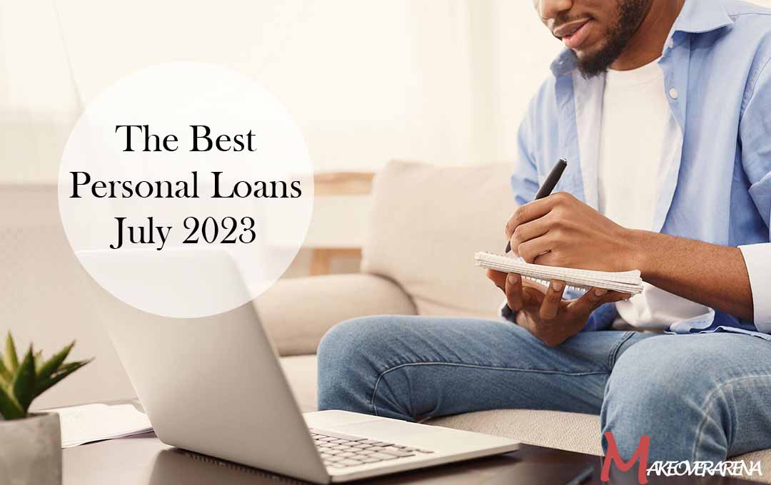 The Best Personal Loans July 2023