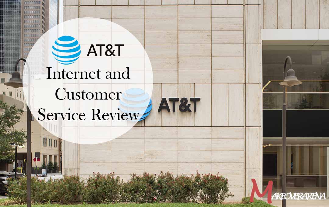 AT&T Internet and Customer Service Review