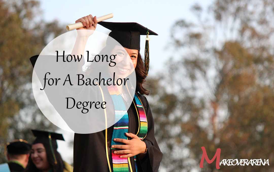 How Long for A Bachelor Degree