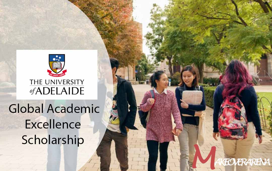 University of Adelaide Global Academic Excellence Scholarship 