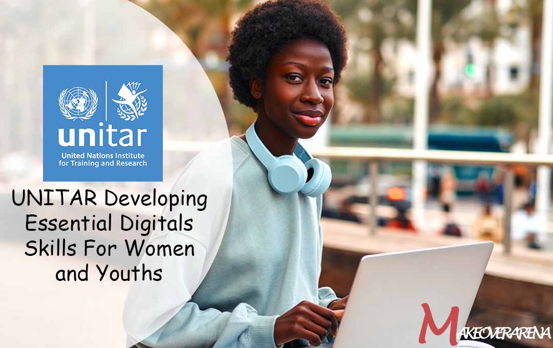 UNITAR Developing Essential Digitals Skills For Women and Youths