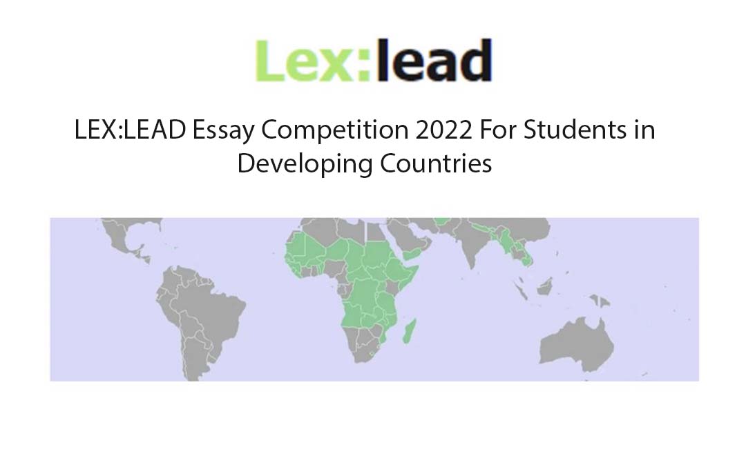 LEX:LEAD Essay Competition 2022 For Students in Developing Countries