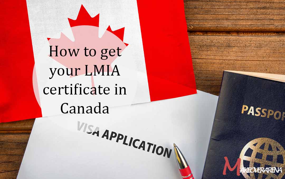 How to get your LMIA certificate in Canada