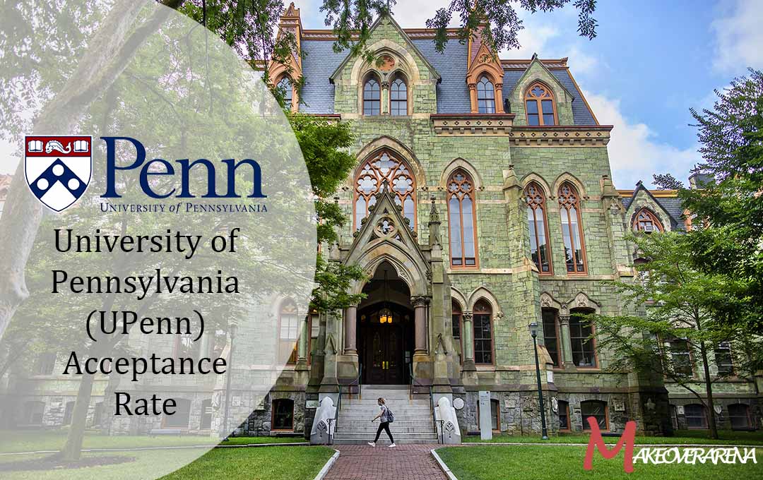 University of Pennsylvania (UPenn) Acceptance Rate